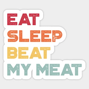 Eat Sleep Beat My Meat Sunset Funny Sticker